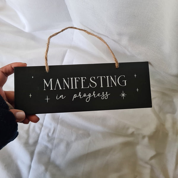 Manifesting in Progress Hanging Sign